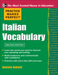 表紙画像: Practice Makes Perfect Italian Vocabulary 2nd edition 9780071760966