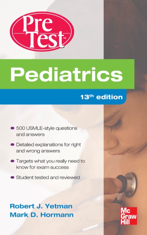 Pediatrics PreTest Self-Assessment And Review, 13th Edition - FULL INSTANT DOWNLOAD | PDF DOCX EPUB