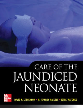 Cover image: Care of the Jaundiced Neonate 1st edition 9780071762892