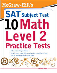 Cover image: McGraw-Hills SAT Subject Test 10: Math Level 2 Practice Tests 1st edition 9780071762922