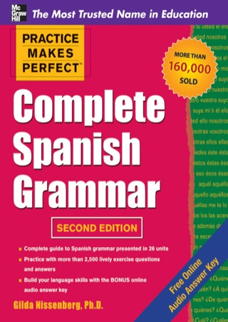 Cover image: Practice Makes Perfect Complete Spanish Grammar 2nd edition 9780071763431