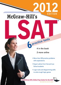 Cover image: McGraw-Hill's LSAT, 2012 Edition 6th edition 9780071763547