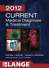 Cover image: CURRENT Medical Diagnosis and Treatment 2012 51st edition 9780071763721