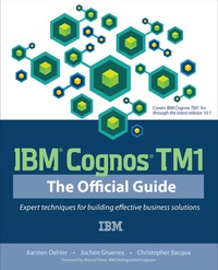 Cover image: IBM Cognos TM1 The Official Guide 1st edition 9780071765695
