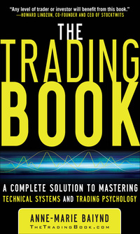 Imagen de portada: The Trading Book: A Complete Solution to Mastering Technical Systems and Trading Psychology 1st edition 9780071766494