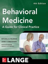 Omslagafbeelding: Behavioral Medicine A Guide for Clinical Practice 4/E 4th edition 9780071767705