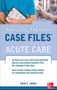Imagen de portada: Physical Therapy Case Files: Acute Care 1st edition 9780071763806