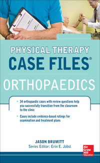 Cover image: Physical Therapy Case Files: Orthopaedics 1st edition 9780071763776