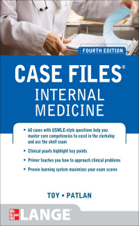 Cover image: Case Files Internal Medicine, Fourth Edition 4th edition 9780071761727