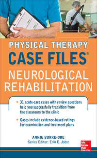 صورة الغلاف: Physical Therapy Case Files: Neurological Rehabilitation 1st edition 9780071763783