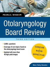 Cover image: Otolaryngology Board Review: Pearls of Wisdom 3rd edition 9780071769686