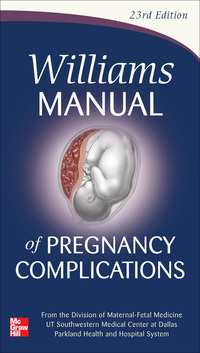Imagen de portada: Williams Manual of Pregnancy Complications 23rd edition 9780071765626