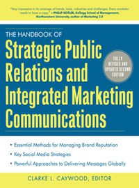 Cover image: The Handbook of Strategic Public Relations and Integrated Marketing Communications 2nd edition 9780071767460