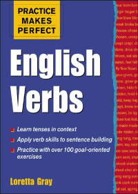 Omslagafbeelding: Practice Makes Perfect English Verbs 1st edition 9780071807357
