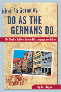Cover image: When in Germany, Do as the Germans Do 1st edition 9780844225531