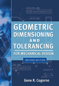 表紙画像: Geometric Dimensioning and Tolerancing for Mechanical Design 2/E 2nd edition 9780071772129