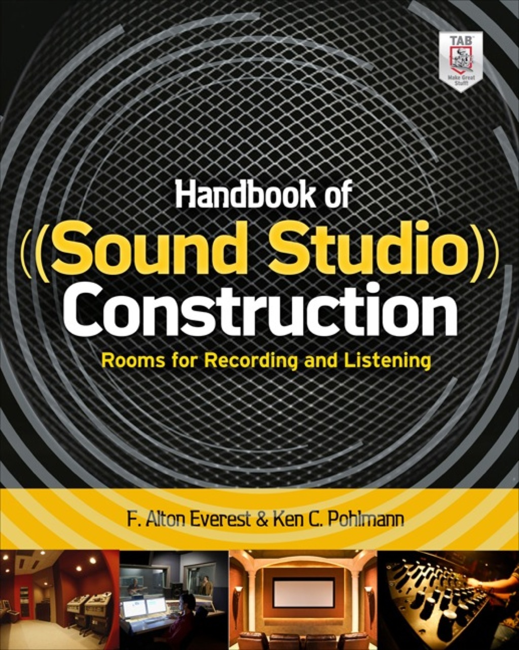 Handbook of Sound Studio Construction: Rooms for Recording and Listening 1st Edition