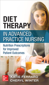 صورة الغلاف: Diet Therapy in Advanced Practice Nursing 1st edition 9780071771481