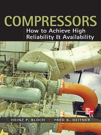 Cover image: Compressors: How to Achieve High Reliability & Availability 1st edition 9780071772877