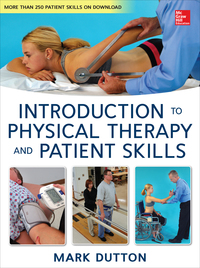 Cover image: Dutton's Introduction to Physical Therapy and Patient Skills 1st edition 9780071772433