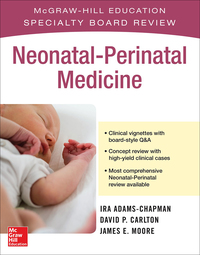 Cover image: McGraw-Hill Specialty Board Review Neonatal-Perinatal Medicine 1st edition 9780071767941