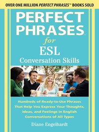 Cover image: Perfect Phrases for ESL Conversation Skills 1st edition 9780071770279