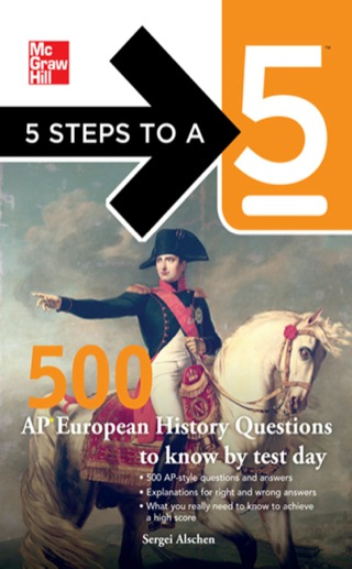 Cover image: 5 Steps to a 5 500 AP European History Questions to Know by Test Day 1st edition 9780071774475