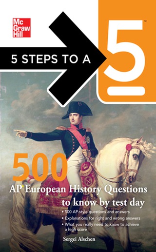 Imagen de portada: 5 Steps to a 5 500 AP European History Questions to Know by Test Day 1st edition 9780071774475