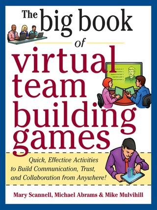 Titelbild: Big Book of Virtual Teambuilding Games: Quick, Effective Activities to Build Communication, Trust and Collaboration from Anywhere! 1st edition 9780071774352