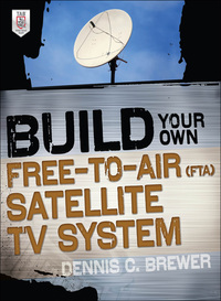 Imagen de portada: Build Your Own Free-to-Air (FTA) Satellite TV System 1st edition 9780071775151