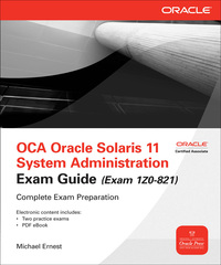 Cover image: OCA Oracle Solaris 11 System Administration Exam Guide (Exam 1Z0-821) 1st edition 9780071775748