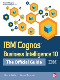 表紙画像: IBM Cognos Business Intelligence 10: The Official Guide 1st edition 9780071775939