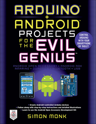 Cover image: Arduino + Android Projects for the Evil Genius: Control Arduino with Your Smartphone or Tablet 1st edition 9780071775960