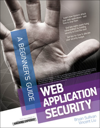 Cover image: Web Application Security, A Beginner's Guide 1st edition 9780071776165