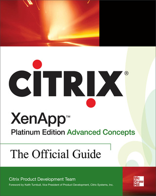 Cover image: Citrix XenApp™ Platinum Edition Advanced Concepts: The Official Guide 3rd edition 9780071543811