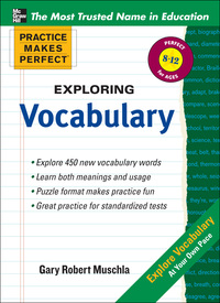表紙画像: Practice Makes Perfect Exploring Vocabulary 1st edition 9780071772761