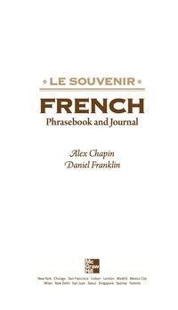表紙画像: Le souvenir French Phrasebook and Journal 1st edition 9780071759373