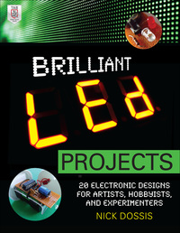 صورة الغلاف: Brilliant LED Projects: 20 Electronic Designs for Artists, Hobbyists, and Experimenters 1st edition 9780071778220