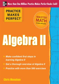 Cover image: Practice Makes Perfect Algebra II 1st edition 9780071778411