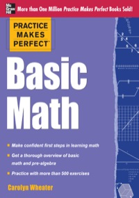 Cover image: Practice Makes Perfect Basic Math 1st edition 9780071778459