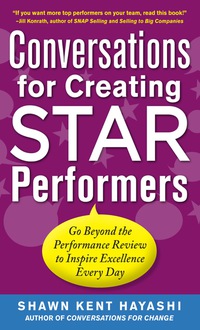 Cover image: Conversations for Creating Star Performers: Go Beyond the Performance Review to Inspire Excellence Every Day 1st edition 9780071779944