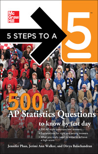 صورة الغلاف: 5 Steps to a 5 500 AP Statistics Questions to Know by Test Day 1st edition 9780071780704