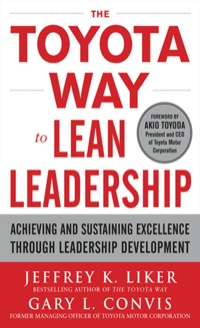 Cover image: The Toyota Way to Lean Leadership:  Achieving and Sustaining Excellence through Leadership Development 1st edition 9780071780780