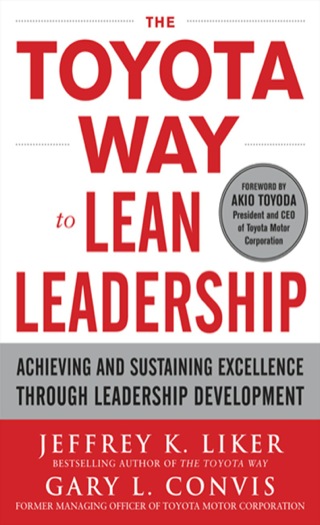 Cover image: The Toyota Way to Lean Leadership:  Achieving and Sustaining Excellence through Leadership Development 1st edition 9780071780780
