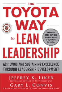 Omslagafbeelding: The Toyota Way to Lean Leadership:  Achieving and Sustaining Excellence through Leadership Development 1st edition 9780071780780