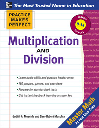 صورة الغلاف: Practice Makes Perfect Multiplication and Division 1st edition 9780071772853