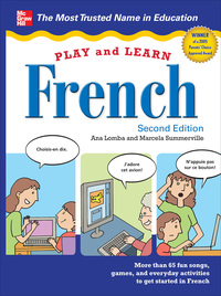 Imagen de portada: Play and Learn French, 2nd Edition 2nd edition 9780071759243