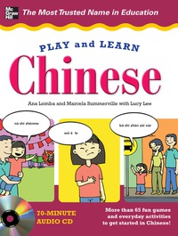 表紙画像: Play and Learn Chinese 1st edition 9780071759700