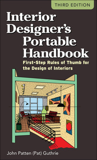 Imagen de portada: Interior Designer's Portable Handbook: First-Step Rules of Thumb for the Design of Interiors 3rd edition 9780071782067