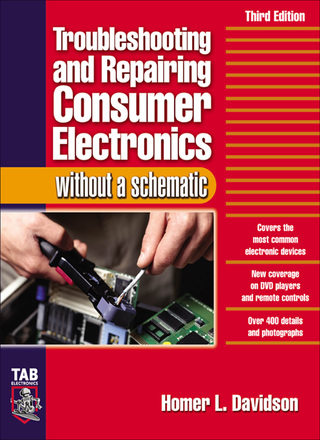 Cover image: Troubleshooting & Repairing Consumer Electronics Without a Schematic 3rd edition 9780071421812